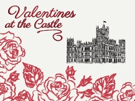 Valentine's Castle Tours & Afternoon Tea: Friday 14th, Saturday 15th & Sunday 16th February 2025